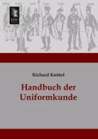 Handbuch Der Uniformkunde Knotel Richard Ksi Ka W Empik