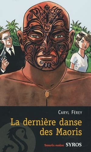 La dernière danse des Maoris de Caryl Férey Poche Livre Decitre