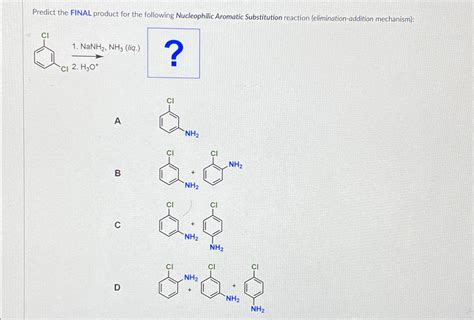 Predict the FINAL product for the following | Chegg.com 