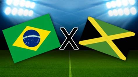 Saiba Onde Assistir Brasil X Jamaica Ao Vivo Pela Copa Do Mundo