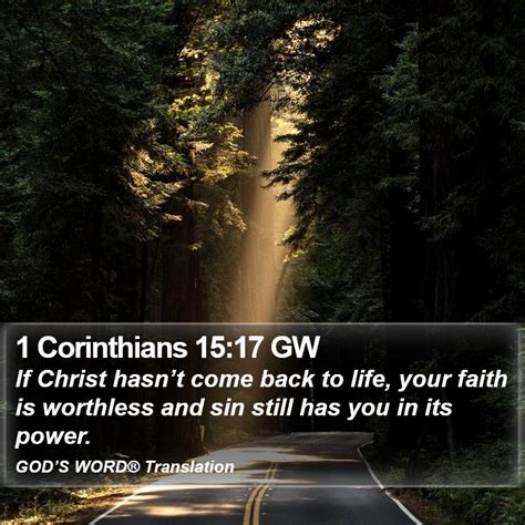 Corinthians Gw If Christ Hasnt Come Back To Life Your Faith