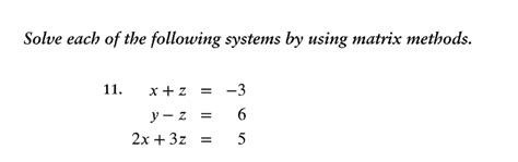 Solved Solve Each Of The Following Systems By Using Matrix