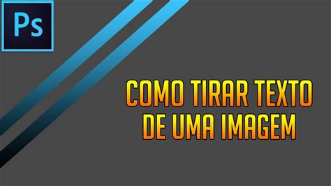 Retirar Letras De Uma Imagem - Tutorial Photoshop: Como tirar TEXTO de uma imagem - YouTube