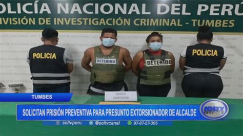 Tumbes solicitan prisión preventiva para presunto extorsionador de