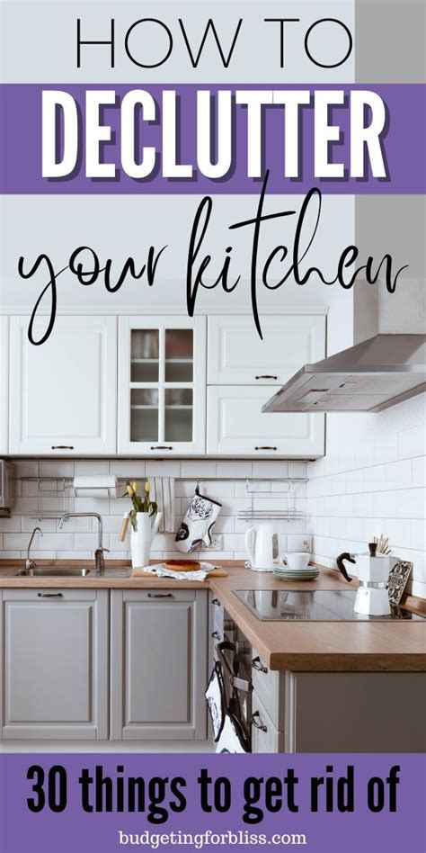 Declutter Your Kitchen Easy Things To Get Rid Of Artofit