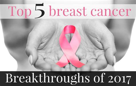 Top 5 Breast Cancer Breakthroughs Of 2016