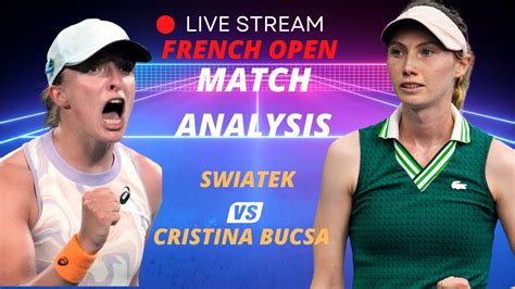 Wta Live Iga Swiatek Vs Cristina Bucsa Wta Roland Garros Tennis