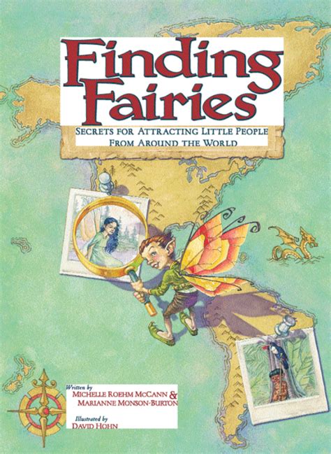 Finding Fairies Secrets For Attracting Little People From Around The