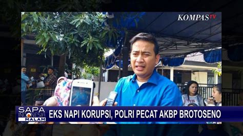 Eks Napi Korupsi Akbp Brotoseno Resmi Dipecat Dari Polri Secara Tak