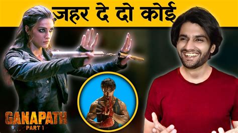 Ganapath Movie Review Ye Kya Bawasir Bana Diya Be Youtube