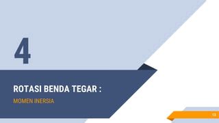 Rotasi Benda Tegar - Fisika Dasar | PPT