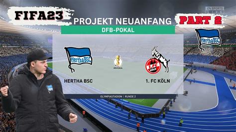 FIFA23 Hertha BSC Projekt Neuanfang PART2 Karriereremodus DFB Pokal