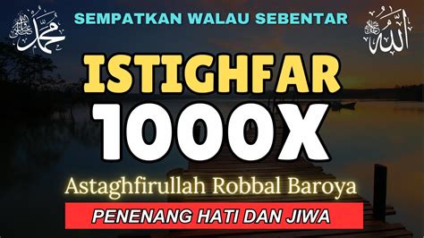 Istighfar X Penarik Rezeki Halal Mustajab Astaghfirullah Robbal