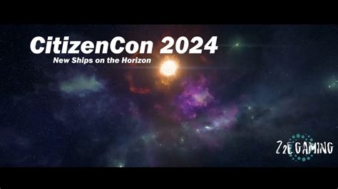 Citizencon New Ships Announced Star Citizen Youtube