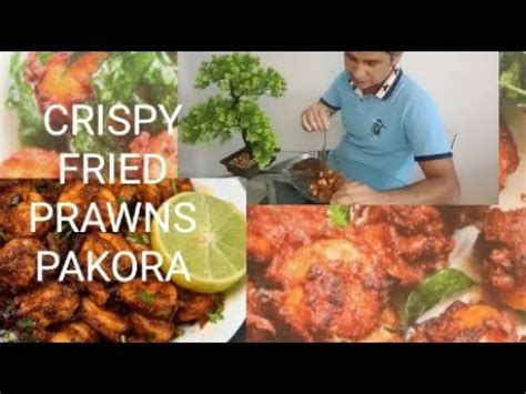 Crispy Fried Prawns Pakora By Cook With Annee Fried Shrimp Prawns Fry