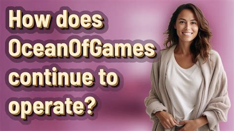 How does OceanOfGames continue to operate? - YouTube