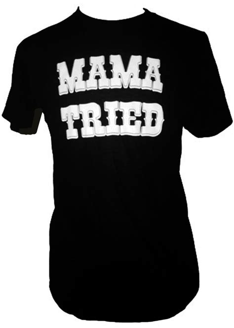 MAMA TRIED MEN'S T-SHIRT – Trailsclothing.com