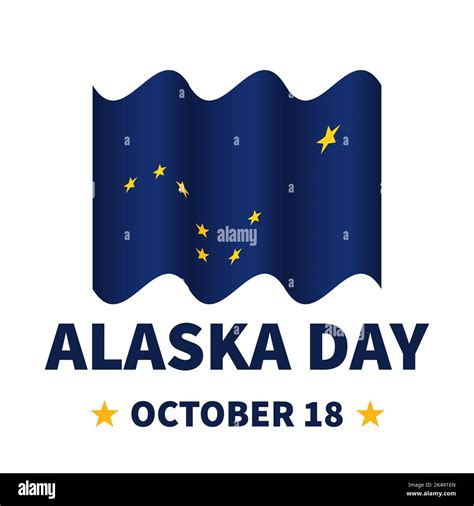 Alaska Day Typography Poster Holiday Celebration On October 18 Vector Template For Banner