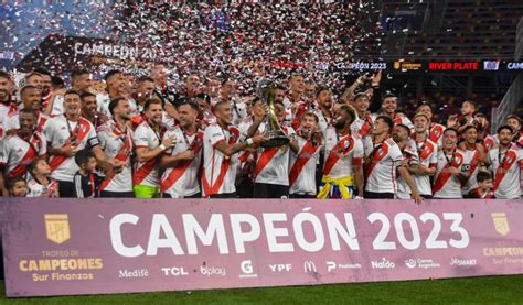 River Se Consagra Campe N Del Trofeo De Campeones