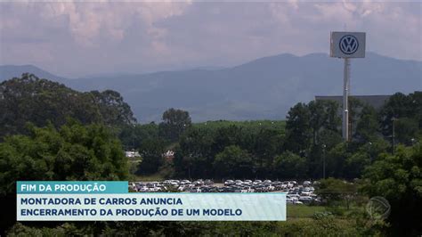 Montadora Anuncia Fim Da Produ O De Modelo De Carro Record Tv