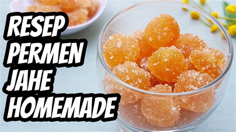 Resep Cara Membuat Permen Jahe Homemade Enak Dan Simple YouTube