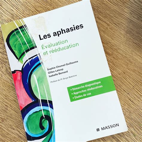 Les Aphasies Evaluation Et R Ducation