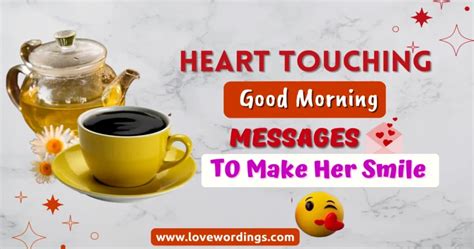 275 Powerful Heart Touching Good Morning Love Messages