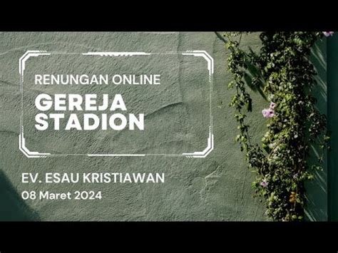 Renungan Online Gereja Stadion Kepastian Akan Persediaan Tuhan