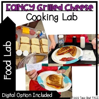 Fancy Grilled Cheese Cooking Lab FACS FCS Culinary Arts By Taco Bout FACS