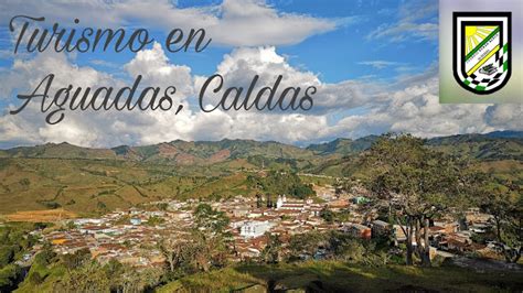 Turismo En Aguadas Caldas