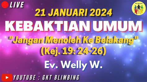 Live Streaming Kebaktian Umum 1 GKT Blimbing 21 Januari 2024 YouTube