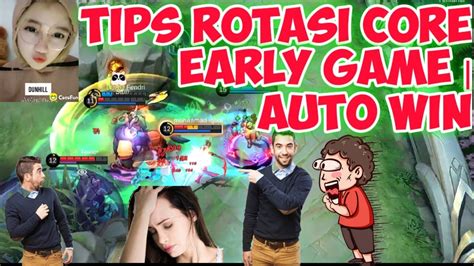 TIPS ROTASI CORE Early Game Auto Win Mobile Legends YouTube