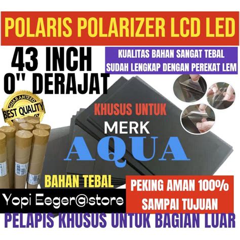 Jual POLARIS POLARIZER LCD LED AQUA 43 INCH 0 DERAJAT LAPISAN PLASTIK