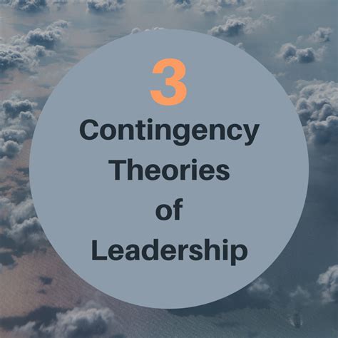 Three Contingency and Situational Theories of Leadership - ToughNickel