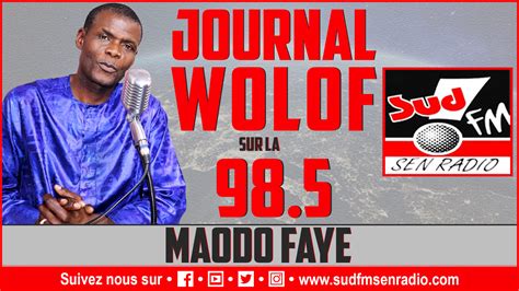 Direct Journal Wolof H Du Juin Avec Maodo Faye Sudfmsenradio