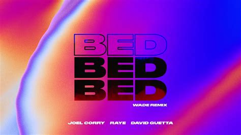 Joel Corry Raye David Guetta Bed Wade Remix YouTube