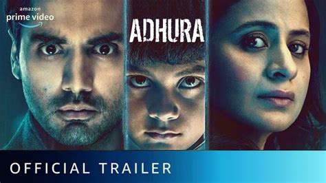 Adhura Official Trailer Prime Video India YouTube