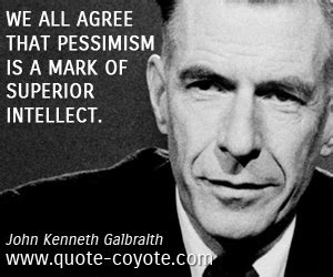 John Kenneth Galbraith Quotes. QuotesGram