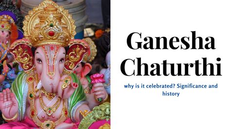 Ganesha Chaturthi - why is it celebrated? Significance and history