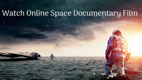 Watch online Space Documentary Film - Documentary