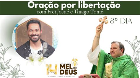 Ora O Por Liberta O L Frei Josu E Thiago Tom Youtube