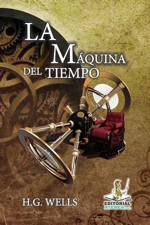 LA MÁQUINA DEL TIEMPO – Editorial Atenea