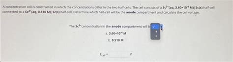 Solved A concentration cell is constructed in which the | Chegg.com