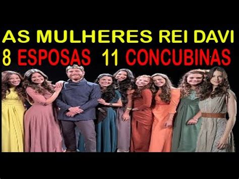 QUEM FORAM AS MULHERES DO REI DAVI NA BÍBLIA 8 ESPOSAS E 11 CONCUBINAS