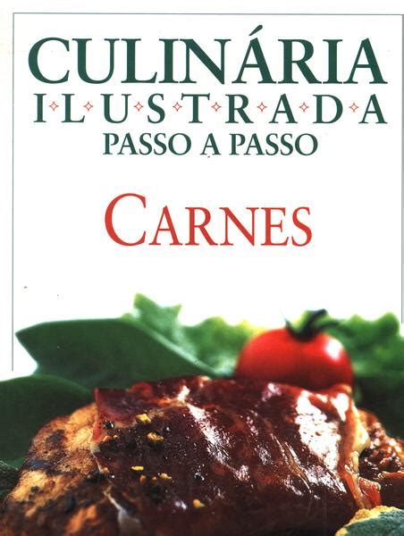 Culin Ria Ilustrada Passo A Passo Carnes Jeni Wright Edit Tra A