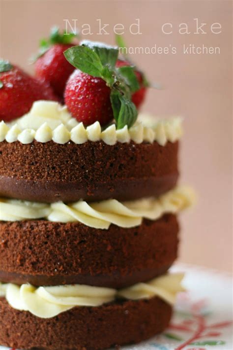 Mamadee S Kitchen Chocolate Naked Cake
