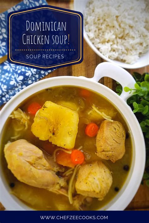 Sopa De Pollo Dominican Chicken Soup Chef Zee Cooks