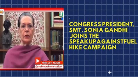 Congress President Smt Sonia Gandhi Joins The SpeakUpAgainstFuelHike