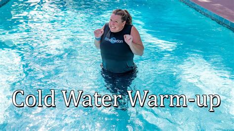 Cold Water Warm Up YouTube