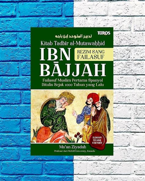 Jual Buku Ibnu Bajjah Kitab Tadbir Al Mutawahhid Ibn Bajjah